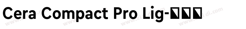 Cera Compact Pro Lig字体转换